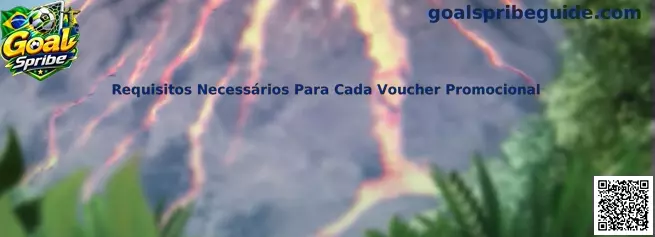 Requisitos Necessários Para Cada Voucher Promocional no Goal Spribe