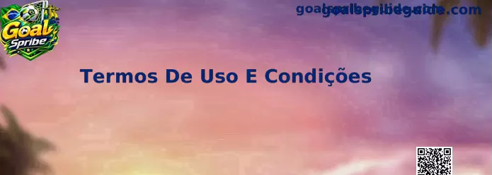 Termos de Uso e Condições Goal Spribe