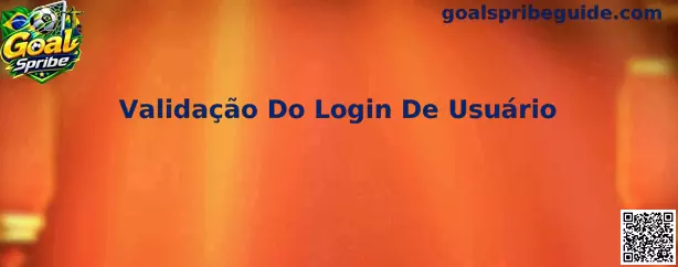 Validação Do Login De Usuário Goal Spribe