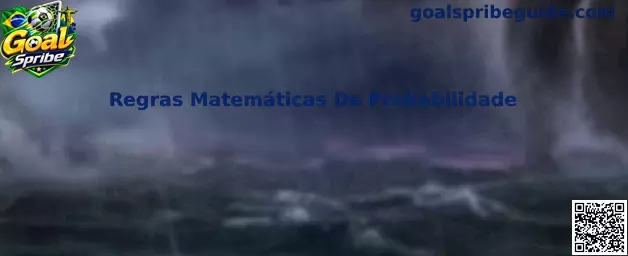 Regras Matemáticas de Probabilidade